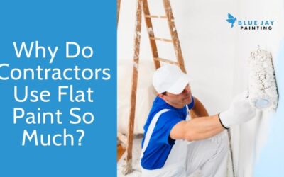 Why Do Contractors Use Flat Paint So Much?